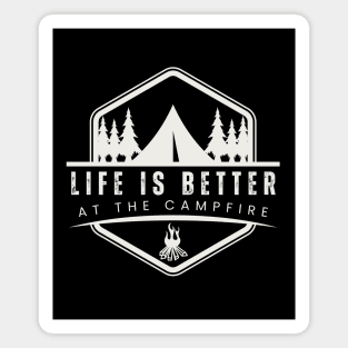 Life Is Better At The Campfire Funny Camper Camping Shirt. Gift Magnet